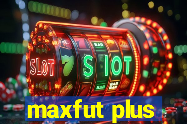 maxfut plus